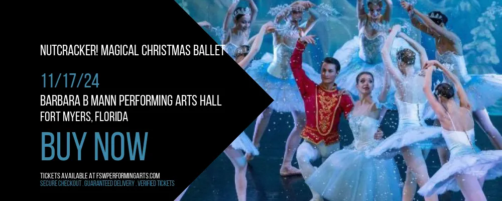 Nutcracker! Magical Christmas Ballet at Barbara B Mann Performing Arts Hall