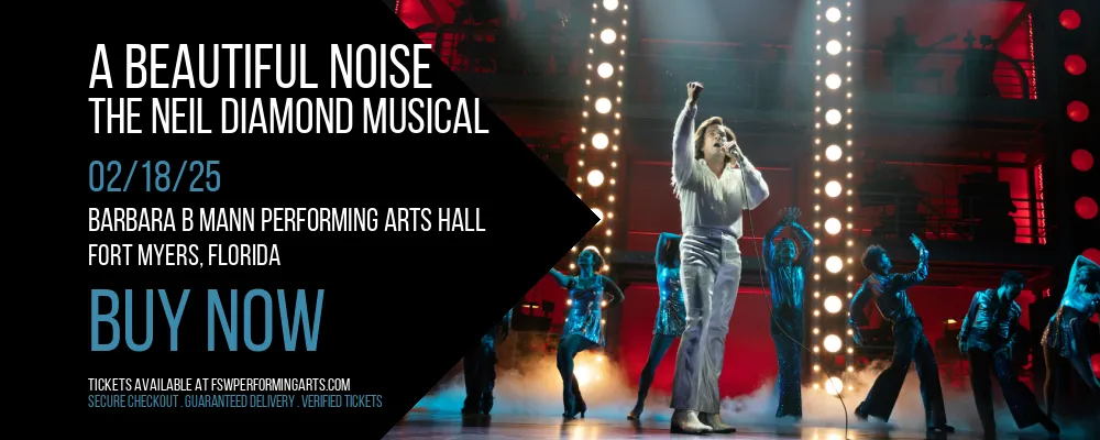 A Beautiful Noise - The Neil Diamond Musical at Barbara B Mann Performing Arts Hall