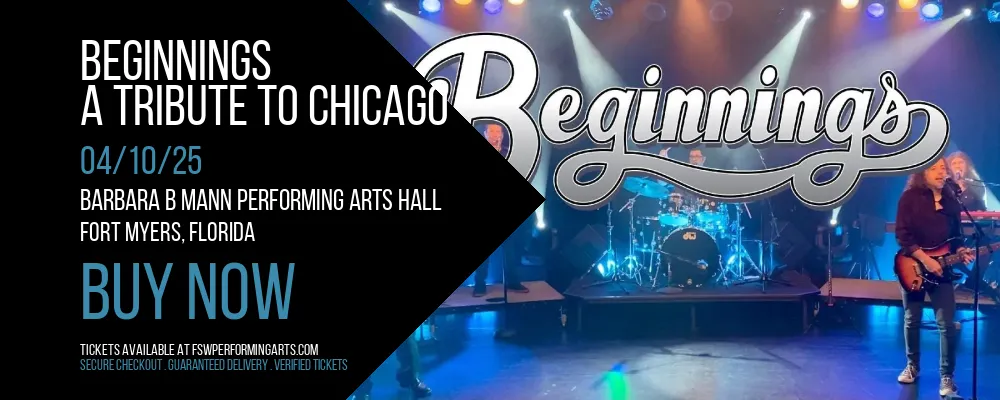 Beginnings - A Tribute To Chicago at Barbara B Mann Performing Arts Hall