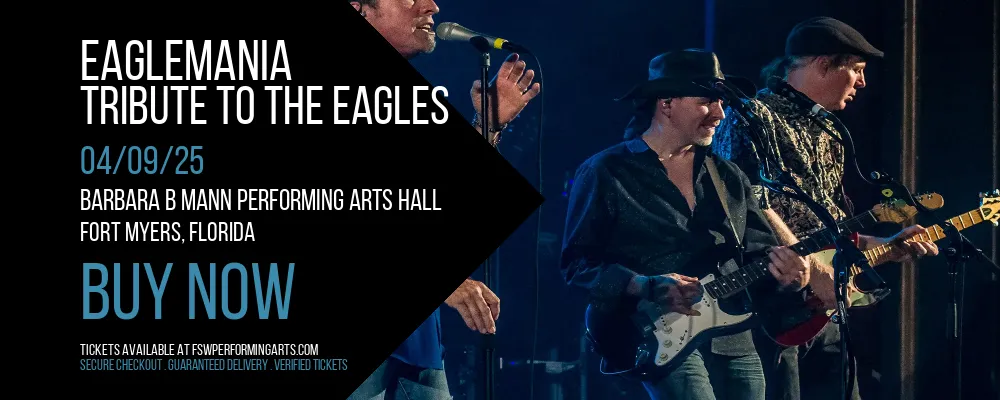 Eaglemania - Tribute To The Eagles at Barbara B Mann Performing Arts Hall